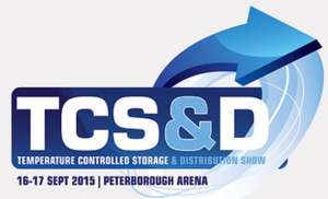TCS&D: Temperature Controlled Storage & Distribution Show, 16-17 September 2015, Peterborough Arena